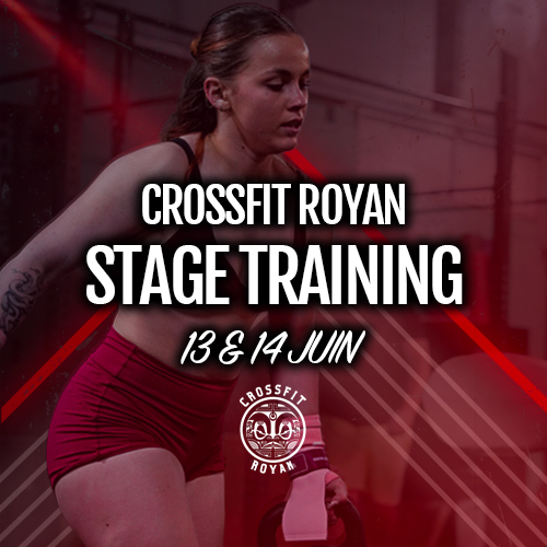 STAGE TRAINING - Crossfit Royan - 13 & 14 JUIN